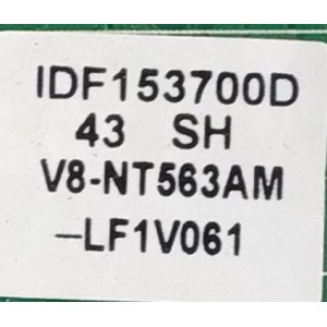 MAIN FUENTE (COMBO) PARA TV EVL / NUMERO DE PARTE M8-NT72A11-MA200AA / 40-3NT63M-MAB2HG / V8-NT563AM-LF1V061 / IDF153700D00444 / 20190117 / PANEL LVF430PADX E0024 / DISPLAY CC430LV1D VER.02 / MODELO 43EVLSM